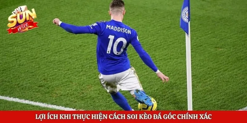 Soi Kèo Phạt Góc - Cẩm Nang Soi Kèo Cho Mọi Cược Thủ 2 Lợi ích khi thực hiện cách soi kèo đá góc chính xác