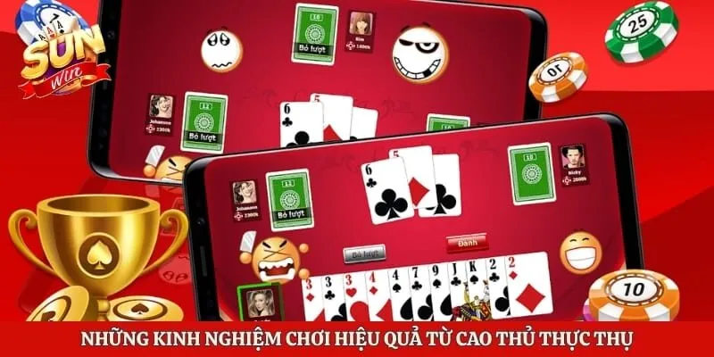 Chơi Tiến Lên Miền Nam Hiệu Quả Với Kinh Nghiệm Thực Chiến 4 Những kinh nghiệm chơi hiệu quả từ cao thủ thực thụ