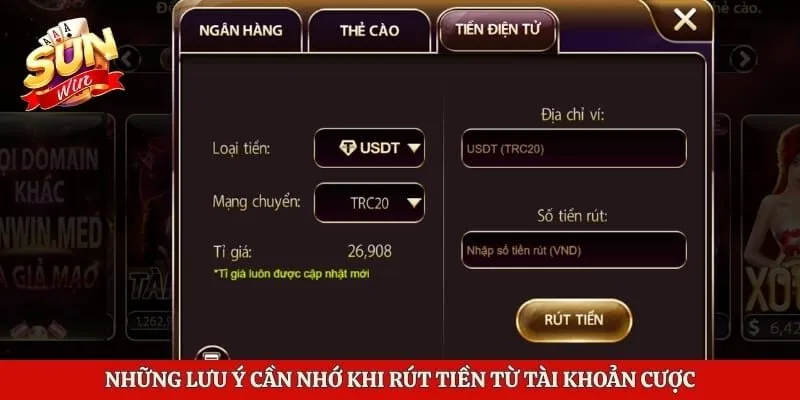Rút Tiền Sunwin - Hướng Dẫn Giao Dịch Nhanh Gọn An Toàn 3 Những lưu ý cần nhớ khi rút tiền từ tài khoản cược