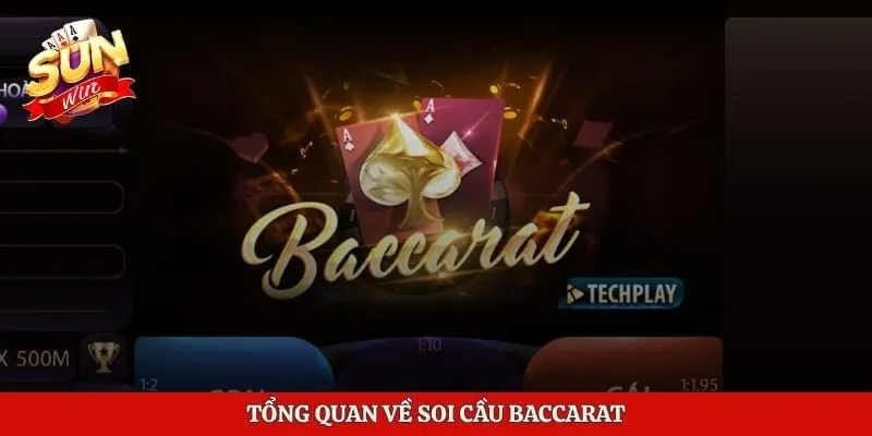 Soi Cầu Baccarat Hiệu Quả Với Những Mẹo Dễ Áp Dụng 2 Tổng quan về soi cầu Baccarat